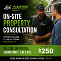 On-Site Property Consultation — Ask Sampson