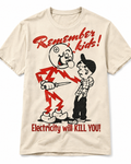 Remember Kids: Electricity Will Kill You Retro Safety T-Shirt