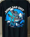 Doing Dad Sh*t Skeleton Graphic T-Shirt